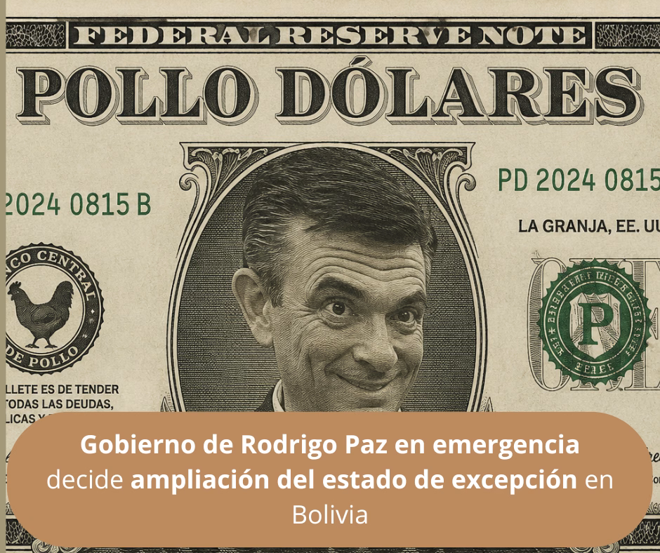 Gobierno de Rodrigo Paz en emergencia decide ampliación del estado de excepción en Bolivia