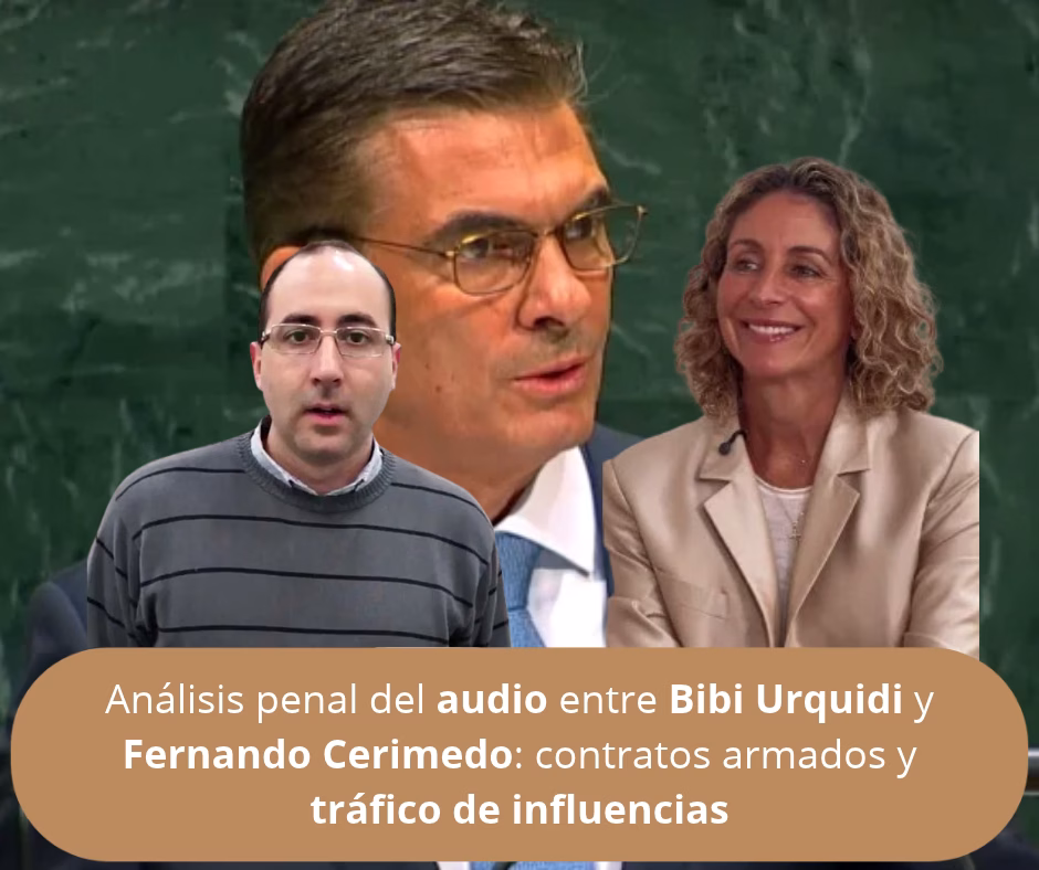 Análisis penal del audio entre Bibi Urquidi y Fernando Cerimedo: contratos armados y tráfico de influencias